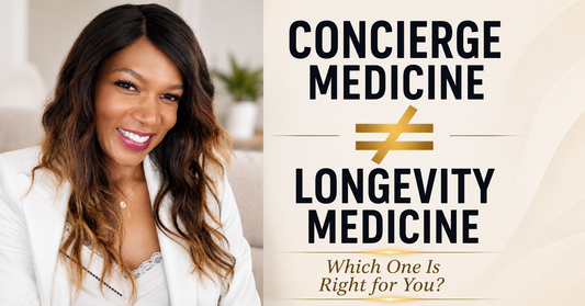 Concierge Medicine vs. Longevity Medicine: Which Approach Is Right for You?
